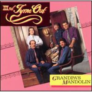 IIIrd Tyme Out - Grandpa's Mandolin  CD